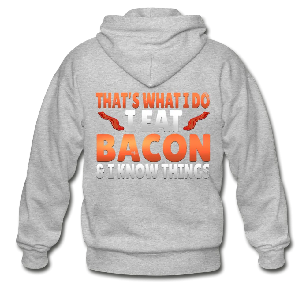 Funny I Eat Bacon And Know Things Bacon Lover Gildan Heavy Blend Adult Zip Hoodie