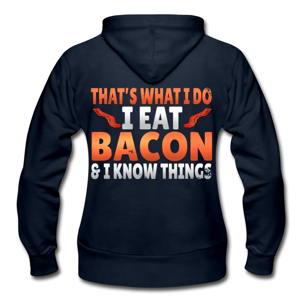 Funny I Eat Bacon And Know Things Bacon Lover Gildan Heavy Blend Women's Zip Hoodie