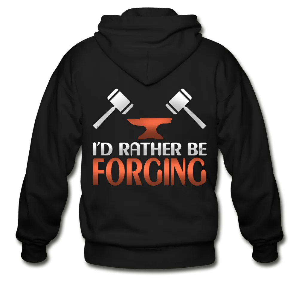 I'd Rather Be Forging Blacksmith Forge Hammer Gildan Heavy Blend Adult Zip Hoodie